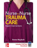 Nurse to nurse : trauma care [expert interventions]