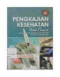 Pengkajian kesehatan untuk perawat : Anamnesis, pemeriksaan tanda vital dan pemeriksaan fisik