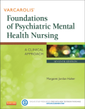 Varcarolis' Foundations of psychiatric mental health nursing : A clinical approach [7th ed]