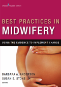 Best practice in midwifery : Using the evidence to implement change