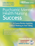 Psychiatric mental health nursing success : A course review apllying critical thingking to test taking