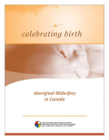 Celebrating birth : Aboriginal midwifery in canada