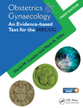 Obstetrics and gynaecology : An evidence-based text for the MRCOG [third ed]