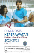 Diagnosis keperawatan : Definisi dan klasifikasi 2021-2023.Edisi 12