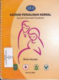 Asuhan Persalinan Normal : Asuhan Esensial Persalinan
