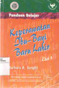 Panduan belajar Keperawatan ibu - bayi baru lahir