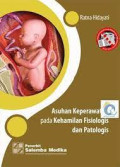 Asuhan Keperawatan Pada kehamilan Fisiologis dan Patologis