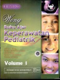 Buku ajar : Keperawatan pediatrik [Vol 1].ed 6
