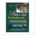 Buku ajar Kebidanan komunitas (Midwifery: Community-Based care during the childbearing year)