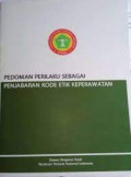 Pedoman perilaku sebagai penjabaran kode etik keperawatan