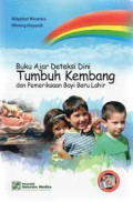 Buku ajar deteksi dini tumbuh kembang dan pemeriksaan bayi baru lahir