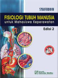 Fisiologi tubuh manusia untuk mahasiswa keperawatan.ed 2