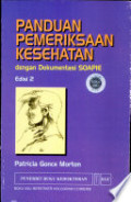 Panduan pemeriksaan kesehatan : dengan dokumentasi SOAPIE. Edisi 2